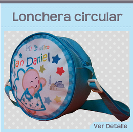 Lonchera Circular $35.00